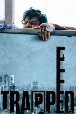 Khatrimaza Trapped (2016) in 480p, 720p & 1080p Download. This is one of the best movies based on Drama | Thriller. Trapped movie is available in Hindi Full Movie WEB-DL qualities. This Movie is available on Khatrimaza.