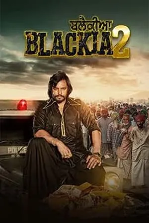 Khatrimaza Blackia 2 (2024) Punjabi Full Movie WEB-DL 480p 720p 1080p Download