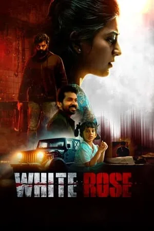 Khatrimaza White Rose 2024 Hindi+Tamil Full Movie Pre-DVDRip 480p 720p 1080p Download